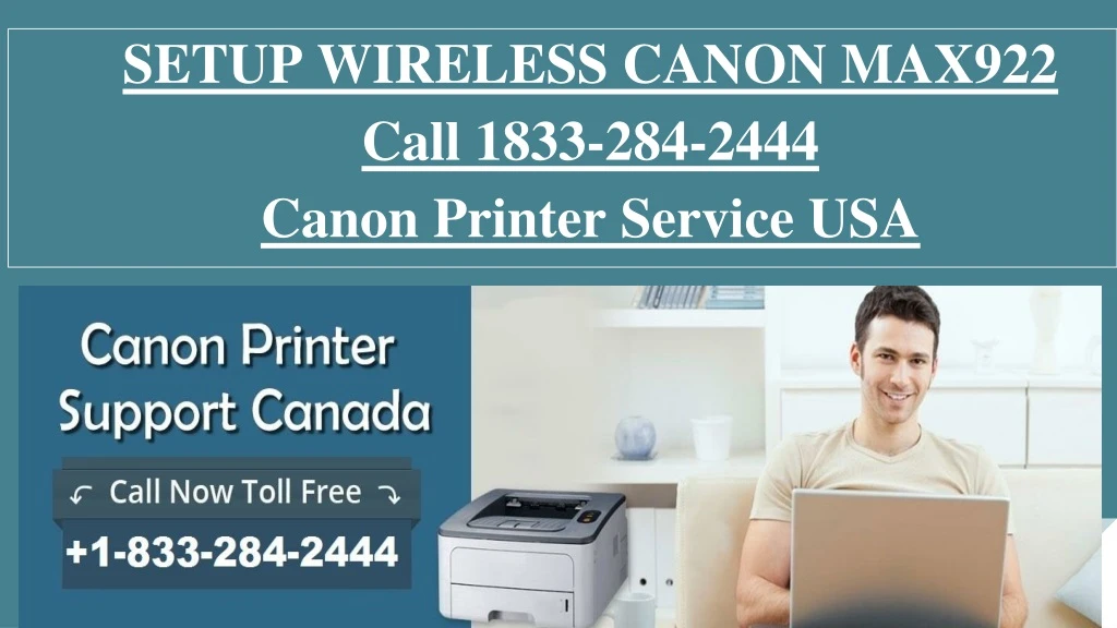 setup wireless canon max922 call 1833 284 2444 canon printer service usa