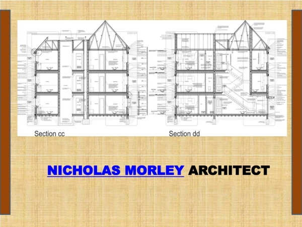 The Vision of Nicholas Morley Architects