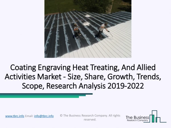 Coating Engraving Heat Treating And Allied Activities Market to Reach $271.59 billion By 2022