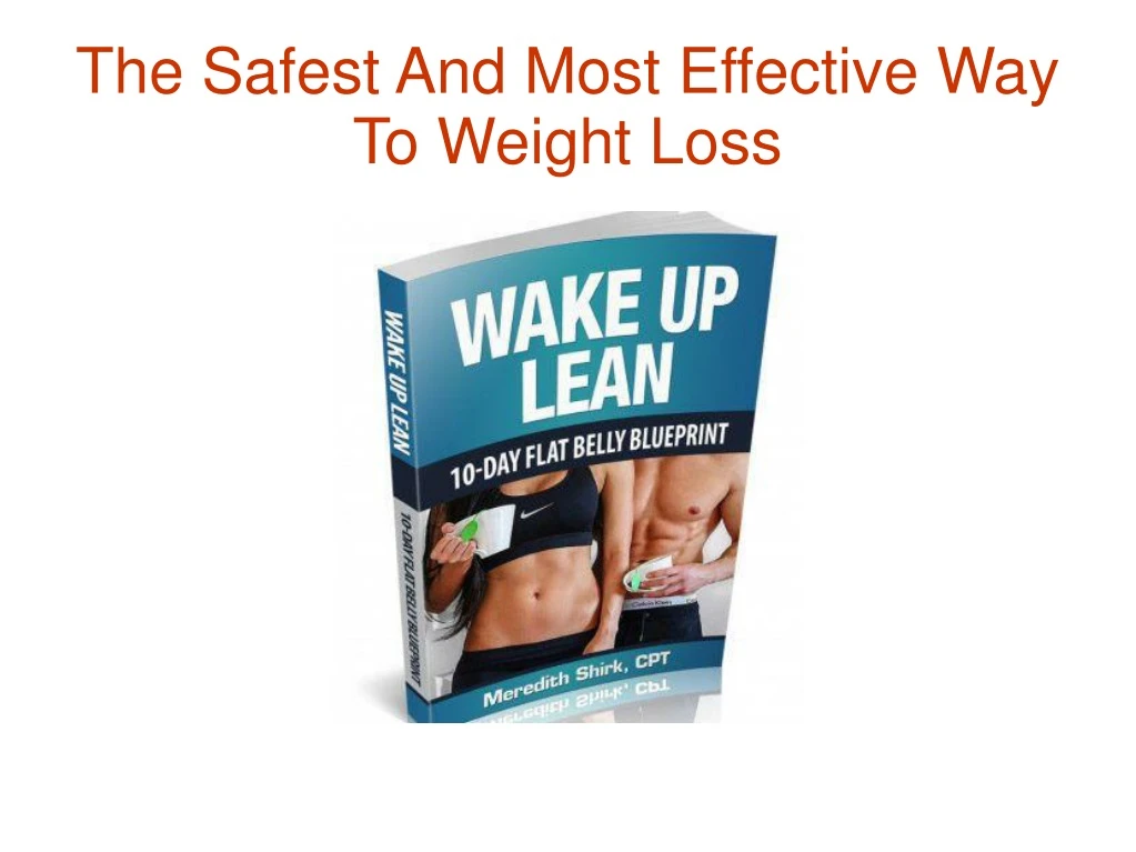 the safest and most effective way to weight loss