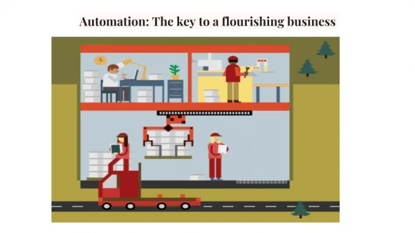 Automation: The key to a flourishing business
