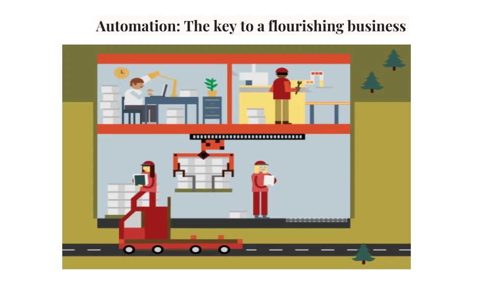 automation the key to a flourishing business
