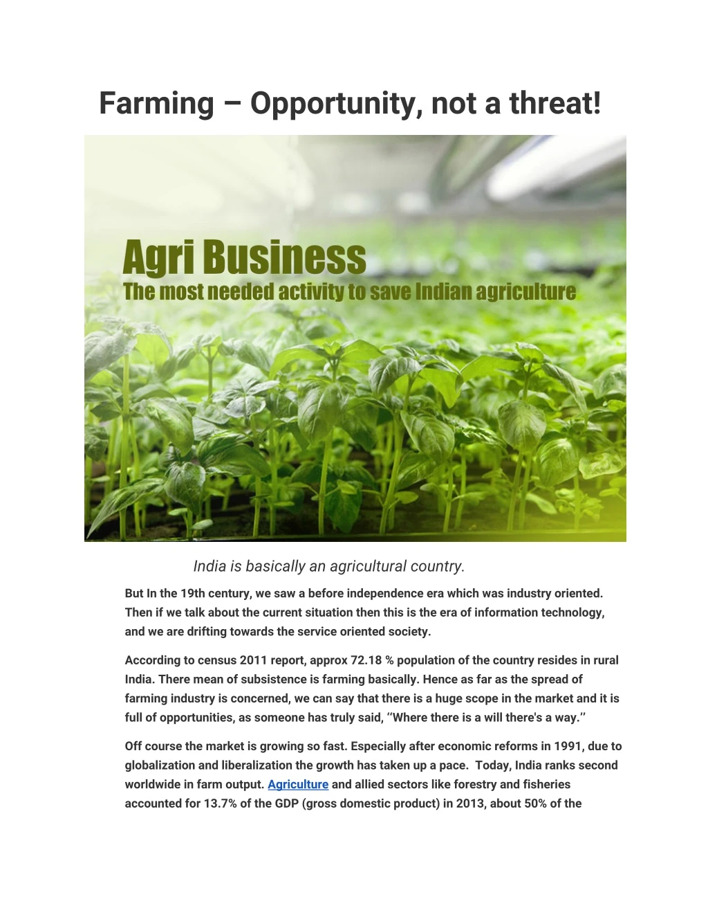 farming opportunity not a threat