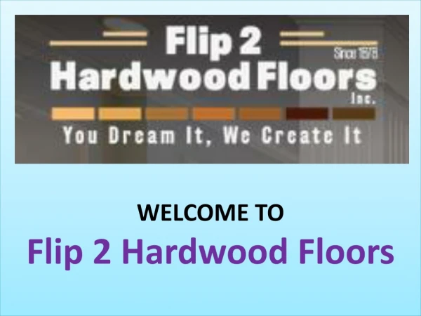 Flip 2 Hardwood Floors