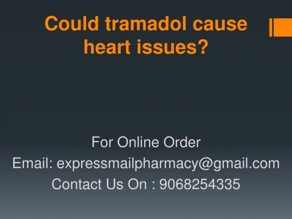 Could tramadol cause heart issues?