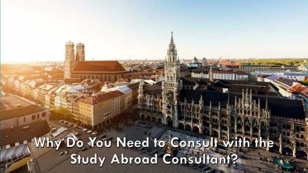 Why Do You Need to Consult with the Study Abroad Consultant?
