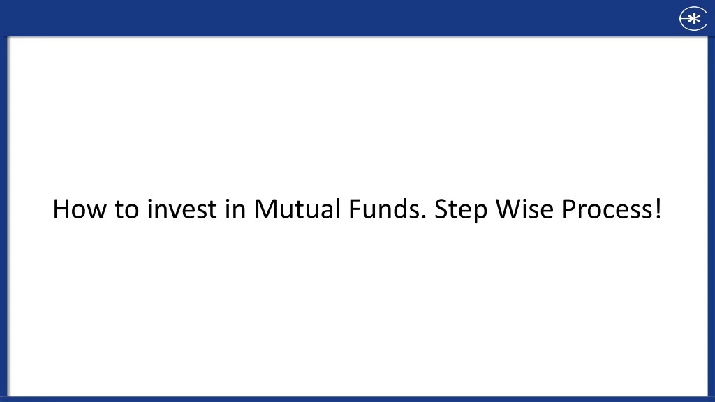 how to invest in mutual funds step wise process