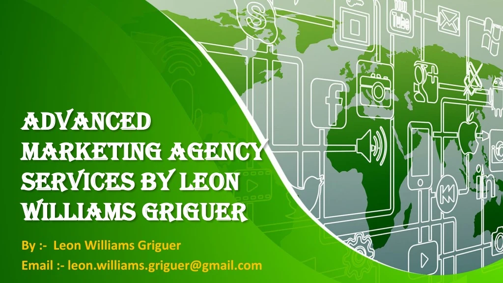 advanced marketing agency services by leon williams griguer