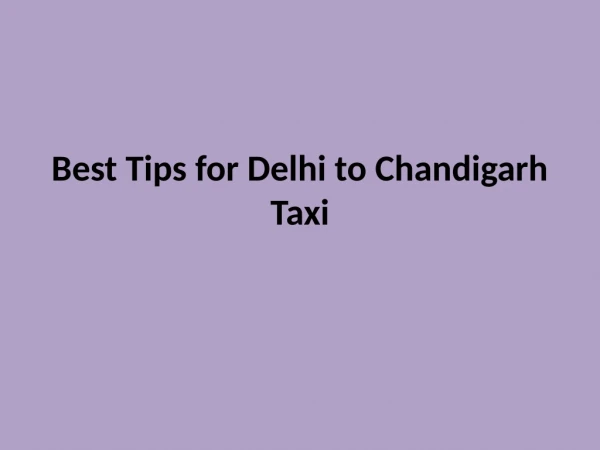 Delhi to Chandigarh Taxi | Delhi to Chandigarh Cab