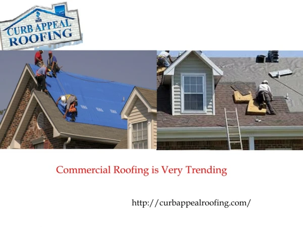 Commercial Roofing is Very Trending