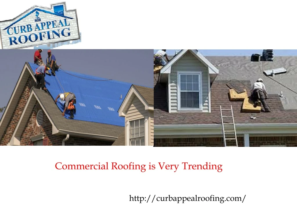 commercial roofing is very trending