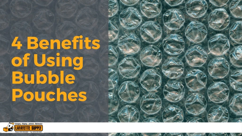 4 benefits of using bubble pouches