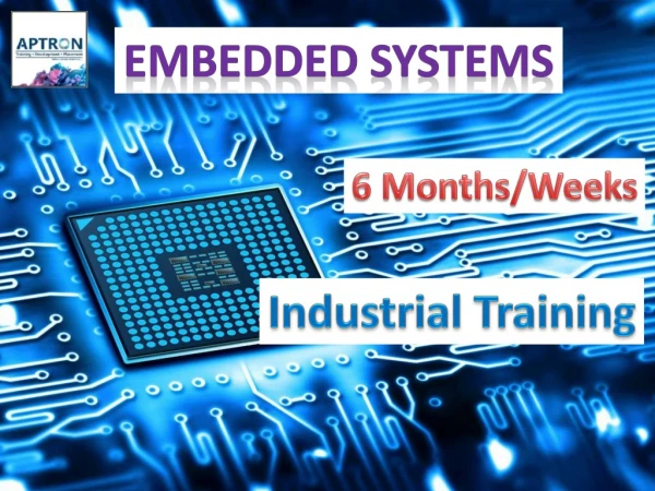 Embedded Systems 6 Months Project Based Industrial Training in Noida