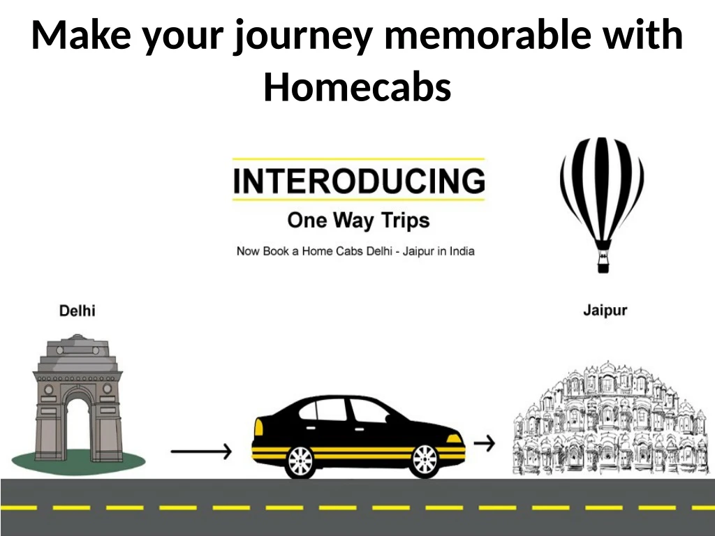 make your journey memorable with homecabs