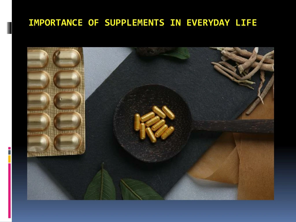 importance of supplements in everyday life