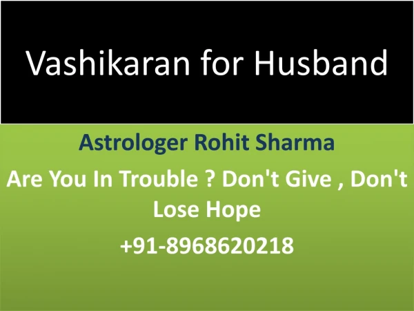 Vashikaran for husband by photo  |   91-8968620218
