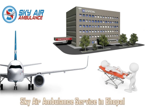Credible Air Ambulance in Bhopal with Expert Medical Team