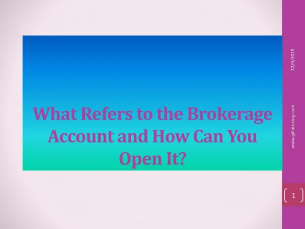 What Refers to the Brokerage Account and How Can You Open It