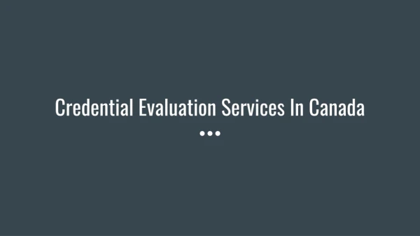 credential evaluation services in canada