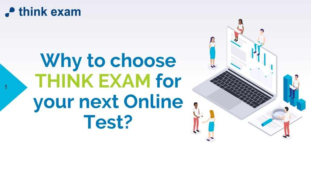 why to choose think exam for your next online test