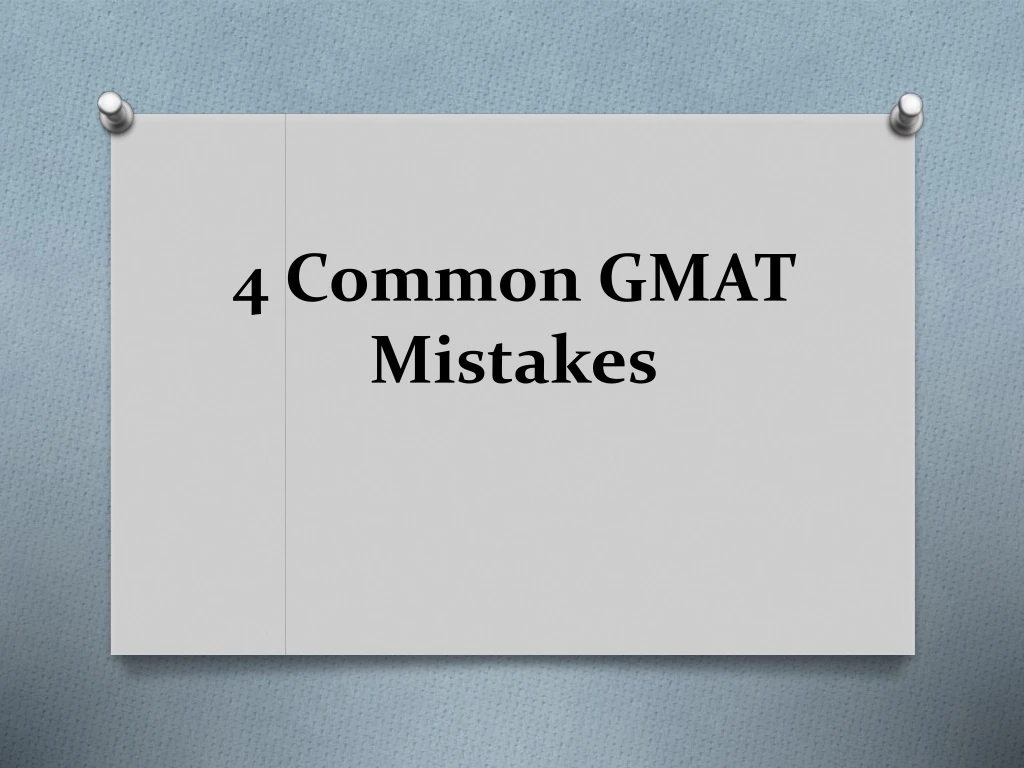 4 common gmat mistakes