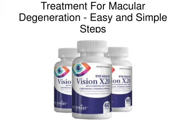 Treatment For Macular Degeneration - Easy and Simple Steps