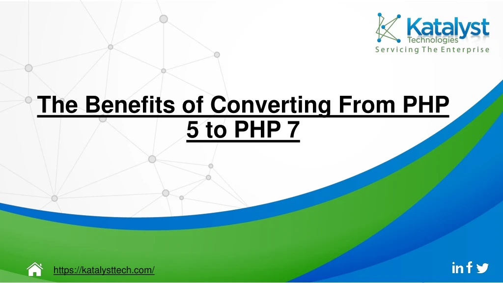 the benefits of converting from php 5 to php 7