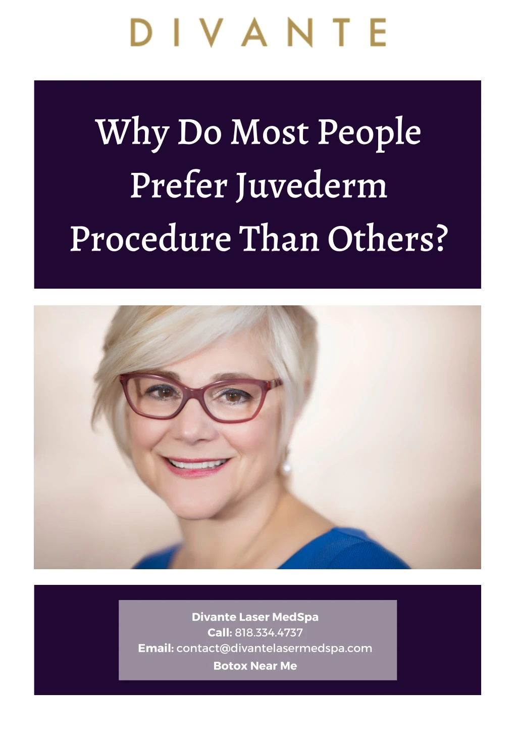 why do most people prefer juvederm procedure than