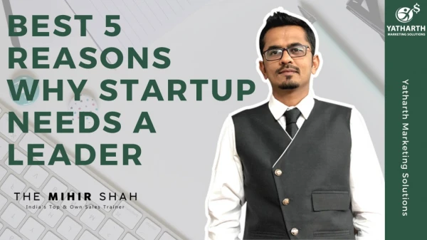 Best 5 Reasons Why Startup Needs a Leader