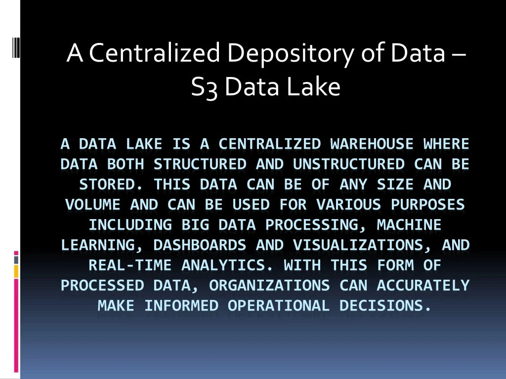 a centralized depository of data s3 data lake