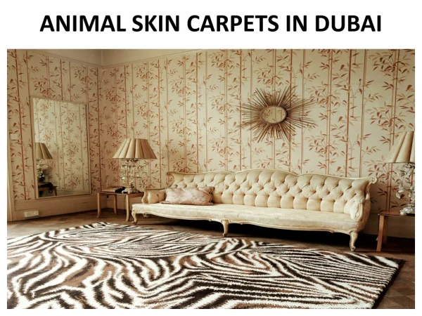 Animal Skin Carpets In Dubai