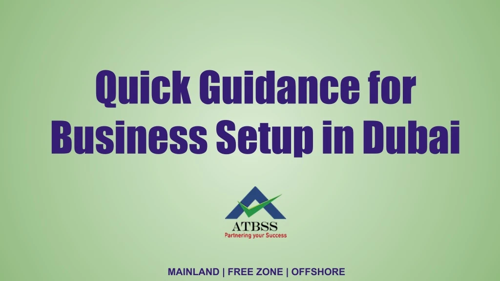 quick guidance for business setup in dubai