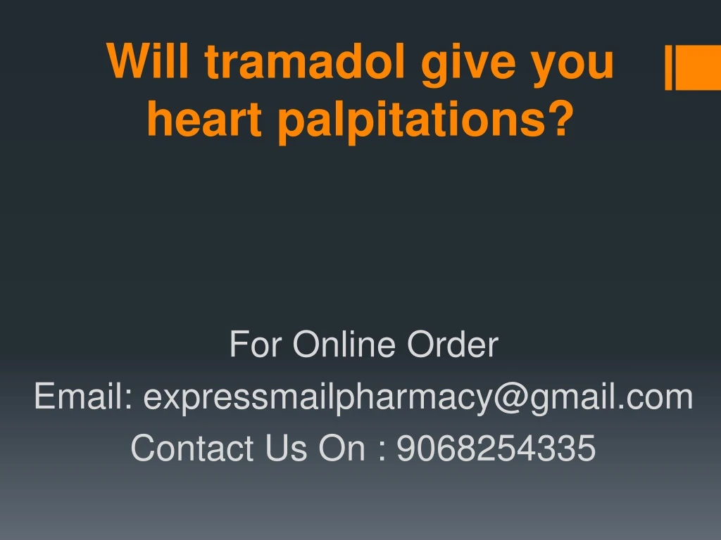will tramadol give you heart palpitations