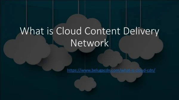 Cloud Content Delivery Network - BelugaCDN