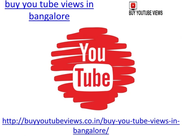 Buy you tube views in bangalore at very low price