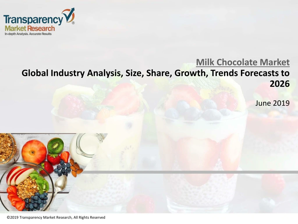 milk chocolate market global industry analysis size share growth trends forecasts to 2026