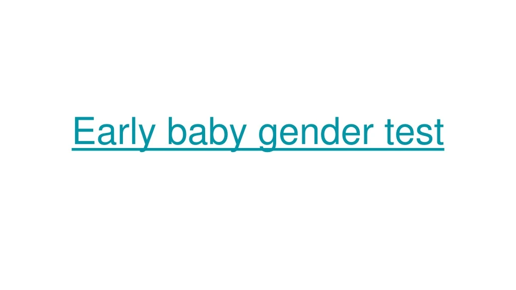 early baby gender test