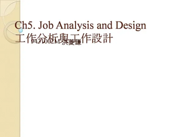 Ch5. Job Analysis and Design