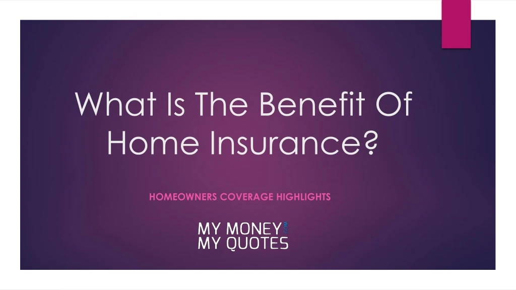 what is the benefit of home insurance