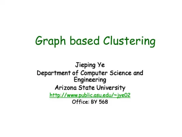Jieping Ye Department of Computer Science and Engineering Arizona State University public.asu