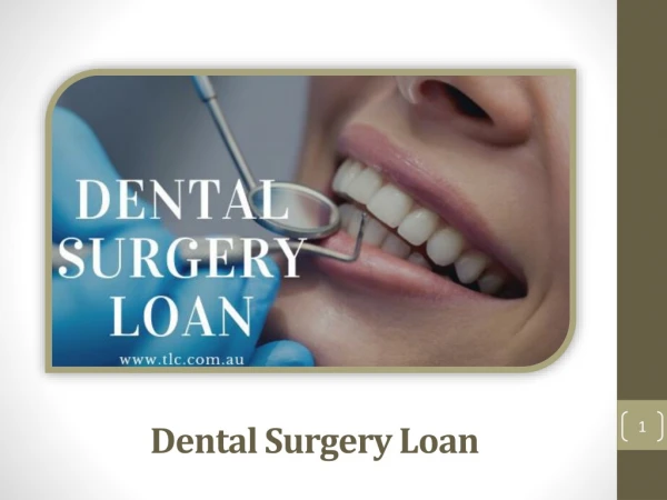 How Can You Pay Your Dental Care With Dental Surgery Loan?