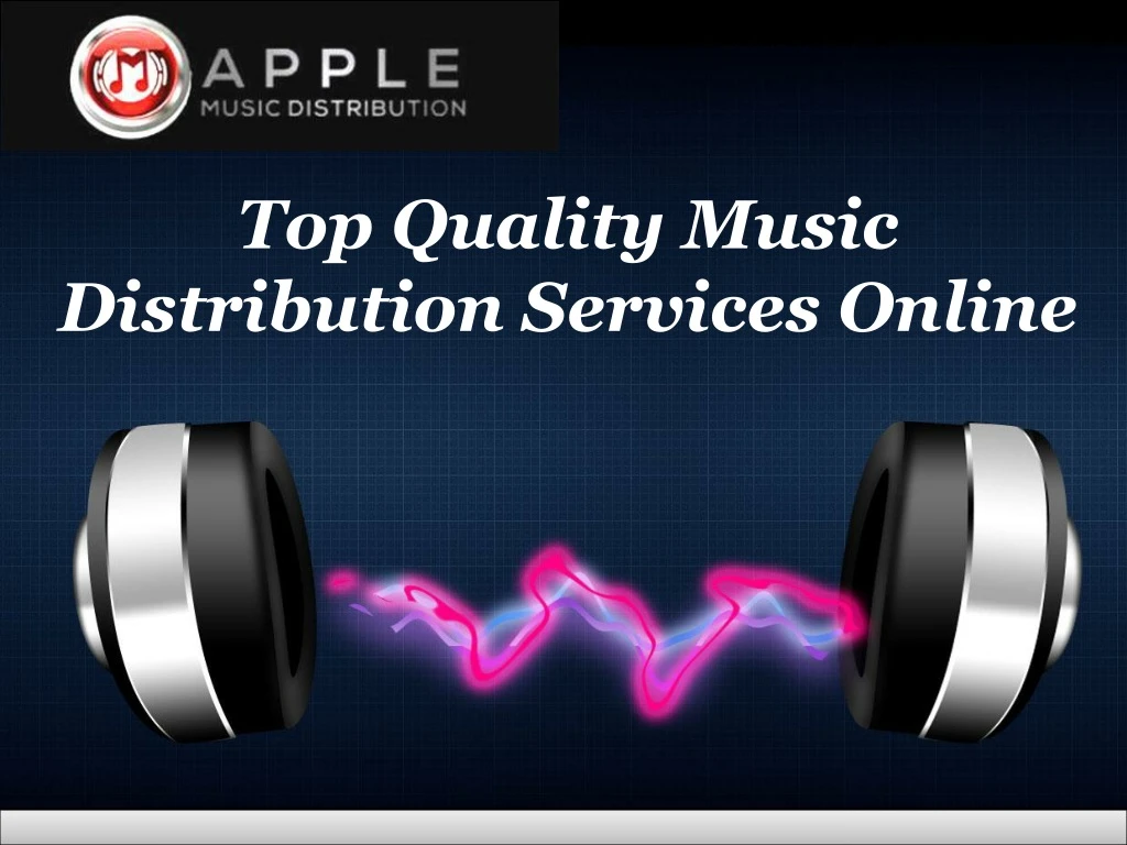 top quality music distribution services online