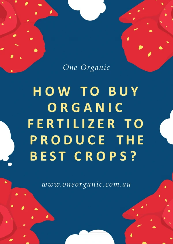 Why does one need to buy organic fertilizer?