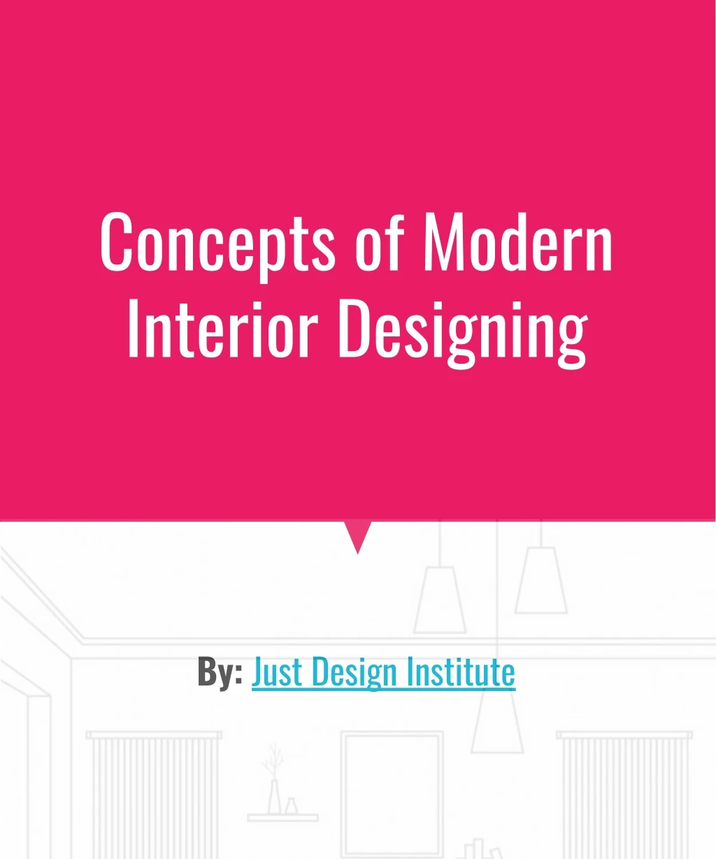 concepts of modern interior designing