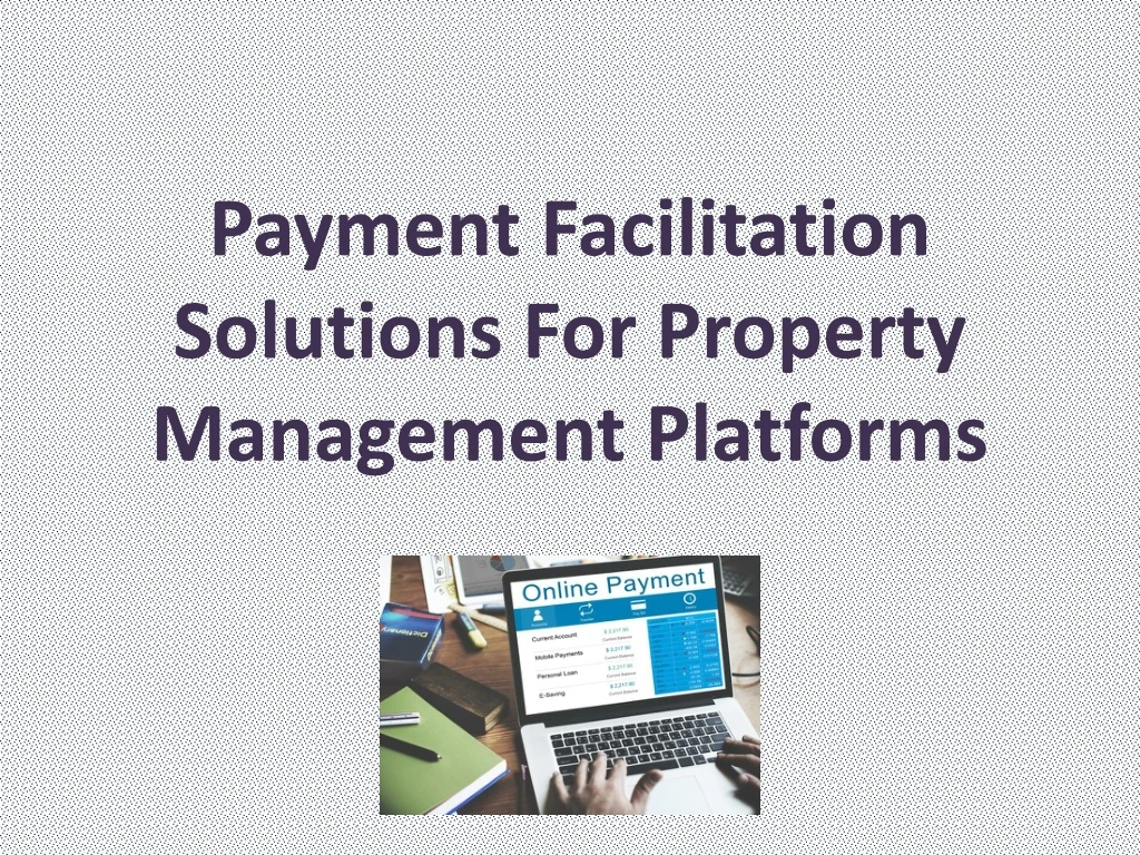 payment facilitation solutions for property management platforms