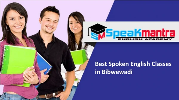 Best Spoken English Classes in Bibwewadi - SpeakMantra