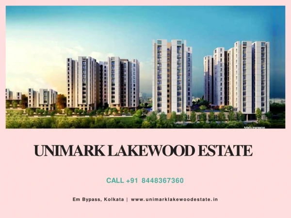 Unimark Lakewood Estate - EM Bypass, Kolkata