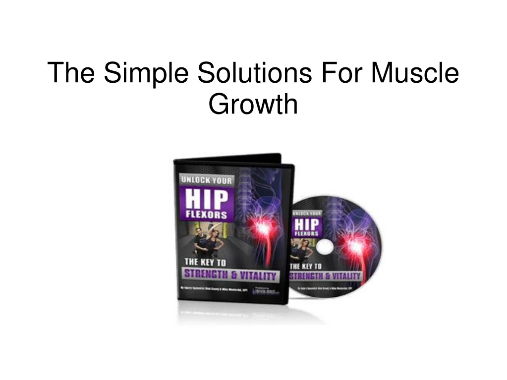 the simple solutions for muscle growth