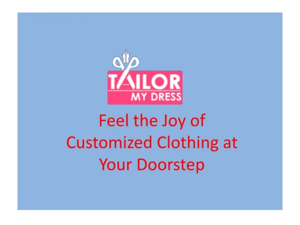 Tailor at your home- TailorMyDress