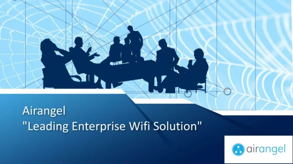 Hire The Best  Wifi Service Providers In Uk-Airangel
